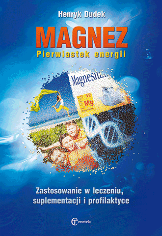 Magnez. Pierwiastek energii (wyd. 3, twarda oprawa)