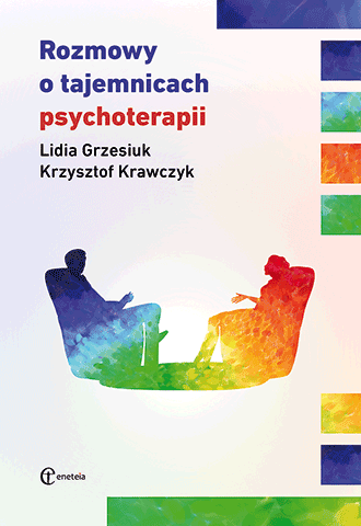 Rozmowy o tajemnicach psychoterapii (wyd. 2)