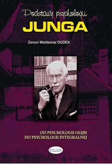 Promocja: Podstawy psychologii Junga. Od psychologii głębi do psychologii integralnej