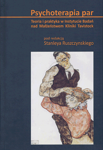 Psychoterapia par. Teoria i praktyka w Instytucie Badań nad Małżeństwem Kliniki Tavistock (wyd. 2)