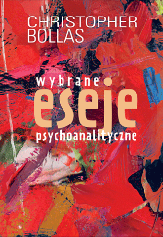 Wybrane eseje psychoanalityczne